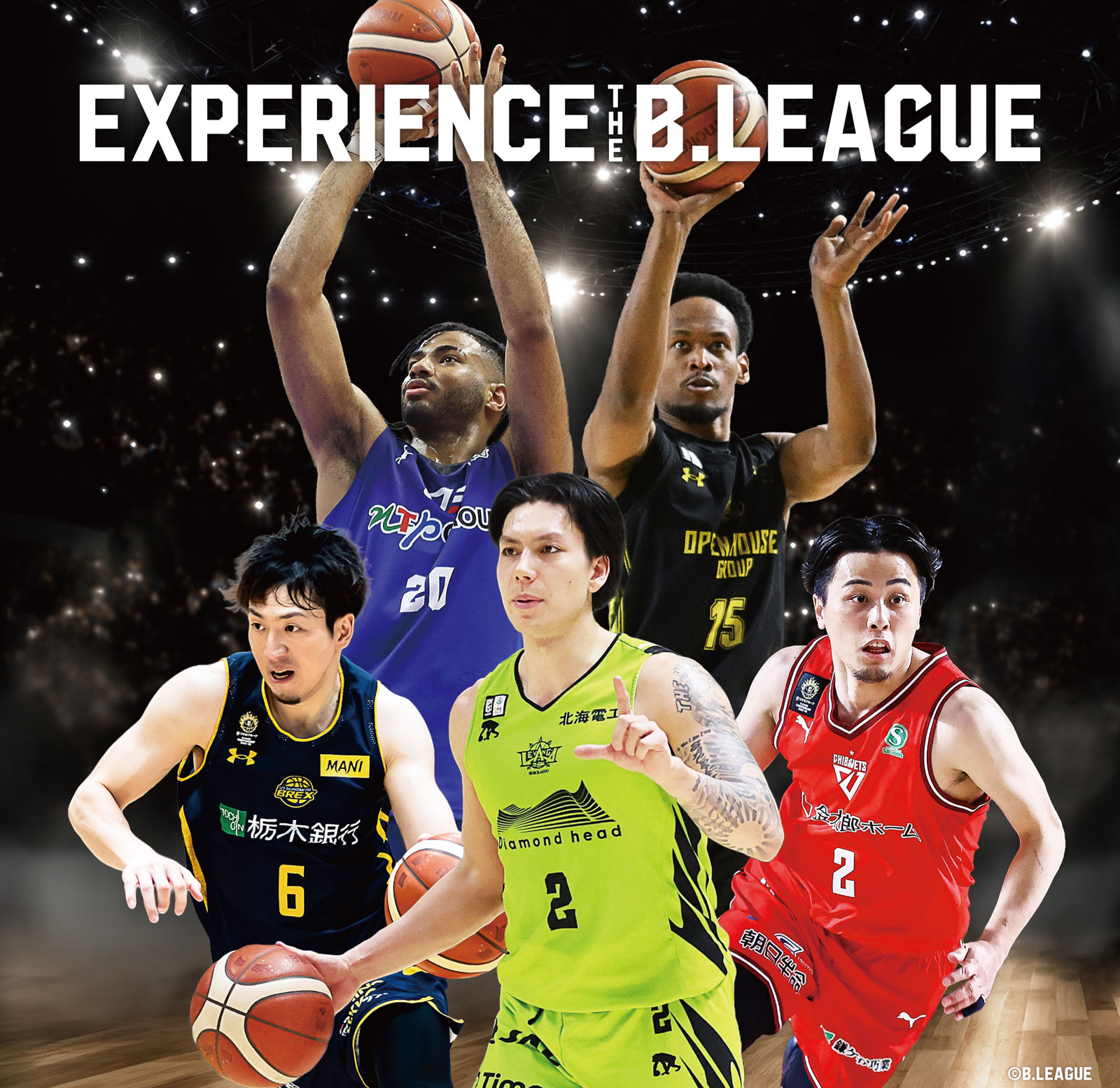 EXPERIENCE THE B.LEAGUE